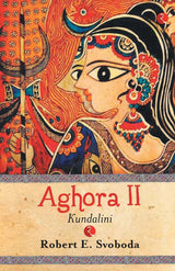 Aghora: Kundalini (Part 2) [English] - Retail Maharaj