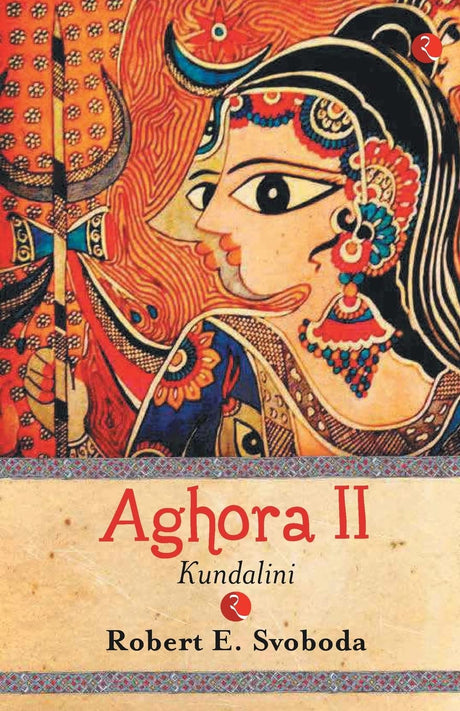 Aghora: Kundalini (Part 2) [English] - Retail Maharaj