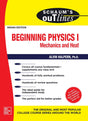 SCHAUM'S OUTLINE OF BEGINNING PHYSICS I: MECHANICS AND HEAT / 1ST, EDITION - Retail Maharaj