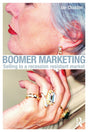 Boomer Marketing: Selling to a Recession Resistant Market - Retail Maharaj