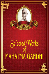 Selected works of Mahatma Gandhi: Rare Collector's Edition of 4 Books In1; India of My Dreams; Conquest of Self; Freedoms Battle; The Wheel of Fortune - Retail Maharaj