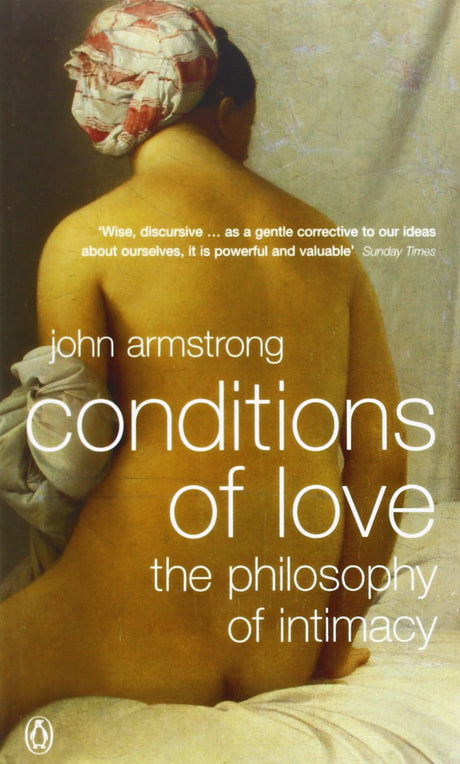 Conditions of Love: The Philosophy of Intimacy - Retail Maharaj
