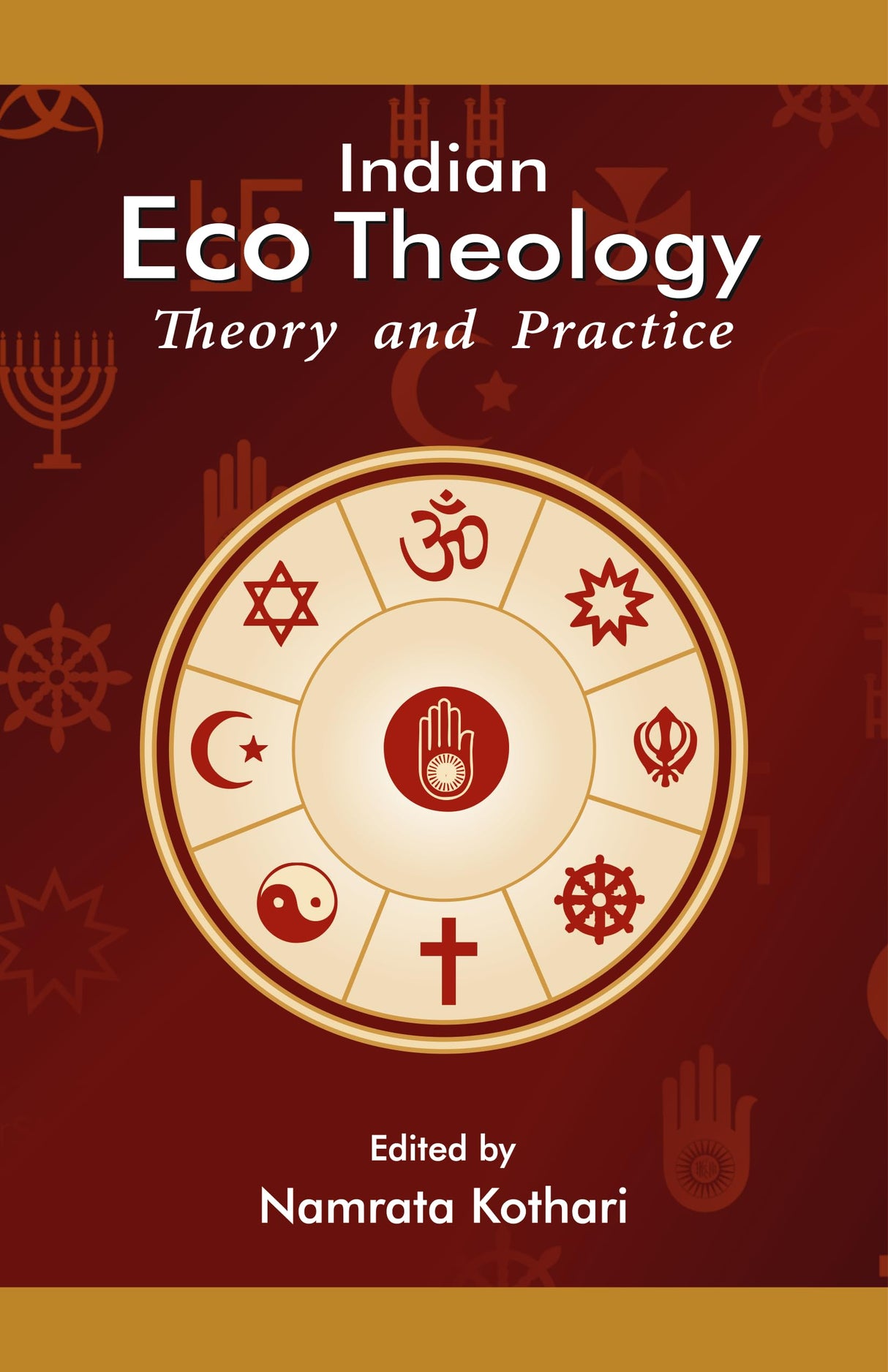 Indian Eco Theology: Theory and Practice - Retail Maharaj
