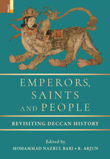 Emperors, Saints and People: Revisiting Deccan History