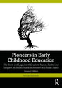 Pioneers in Early Childhood Education: The Roots and Legacies of Charlotte Mason, Rachel and Margaret McMillan, Maria Montessori and Susan Isaacs - Retail Maharaj
