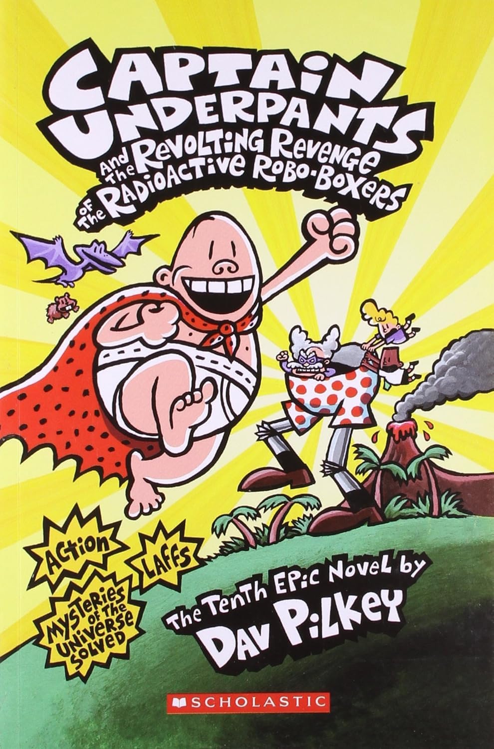 Captain Underpants and the Revolting Revenge of the Radioactive Robo - Boxers [Paperback] Dave Pilkey - Retail Maharaj