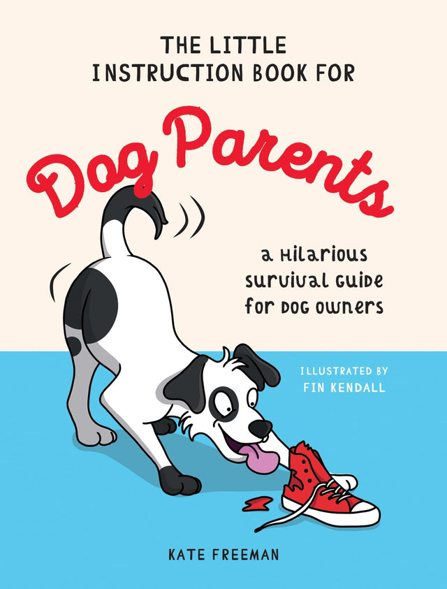 The Little Instruction Book for Dog Parents: A Hilarious Survival Guide for Dog Owners - Retail Maharaj
