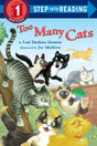 Too Many Cats (Step into Reading) [Paperback] Houran, Lori Haskins and Mathieu, Joe - Retail Maharaj