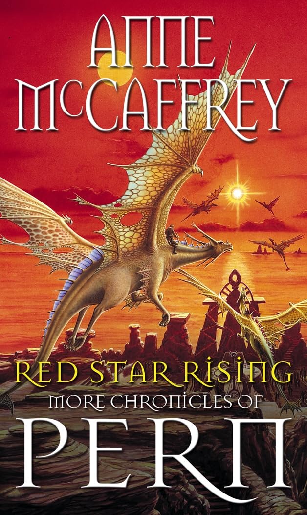Red Star Rising: More Chronicles Of Pern (The Dragon Books)