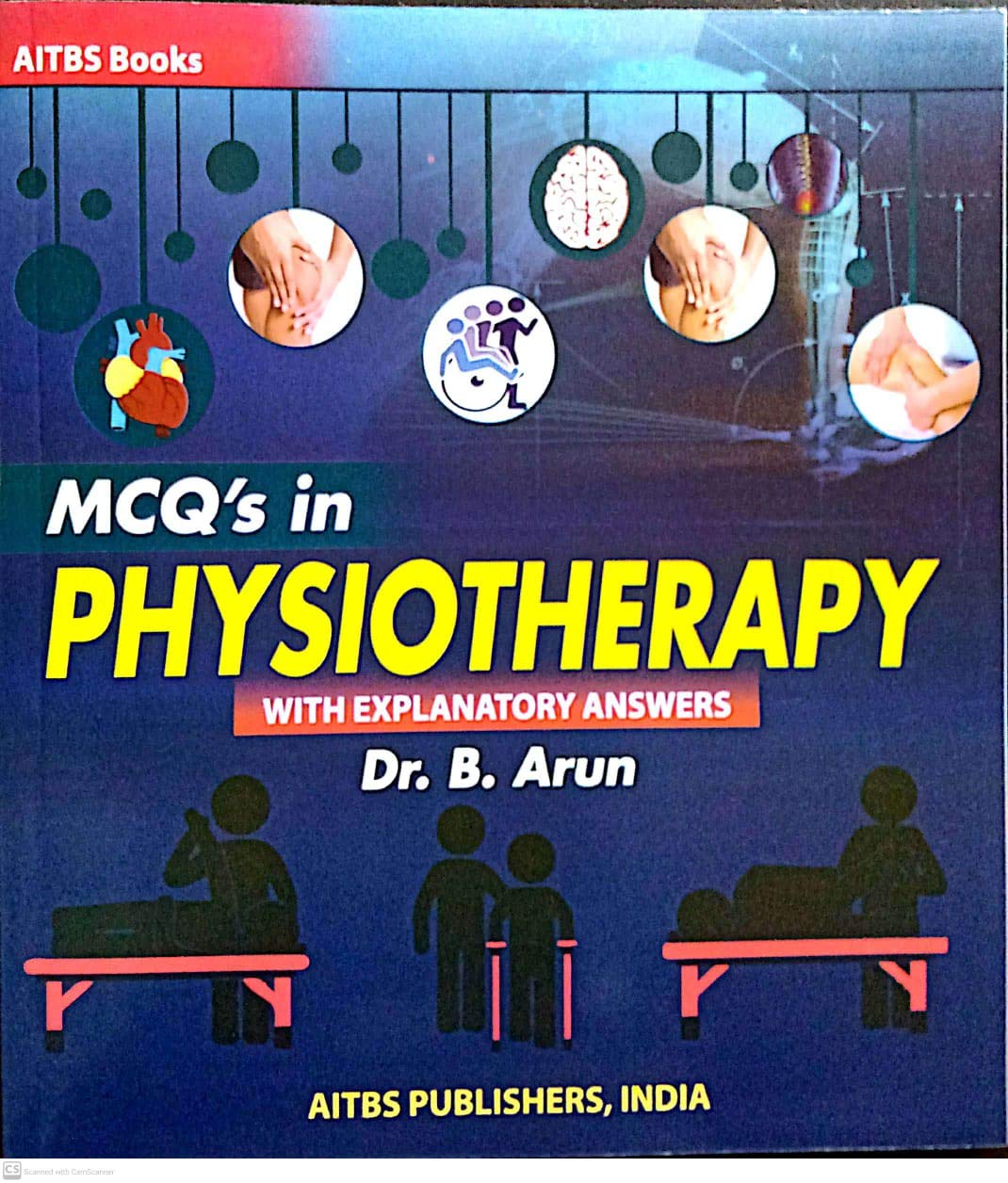 MCQ’s in Physiotherapy (With Explanatory Answers)