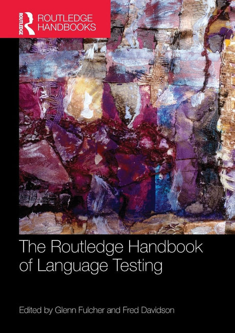 The Routledge Handbook of Language Testing (Routledge Handbooks in Applied Linguistics) - Retail Maharaj