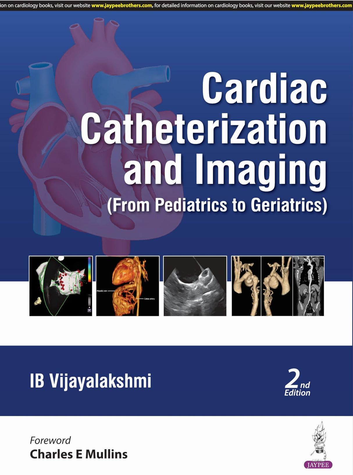 Cardiac Catheterization and Imaging: (From Pediatrics to Geriatrics)