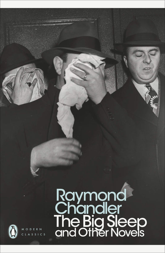 The Big Sleep and Other Novels (Penguin Modern Classics) [Paperback] Chandler, Raymond [Paperback] Chandler, Raymond