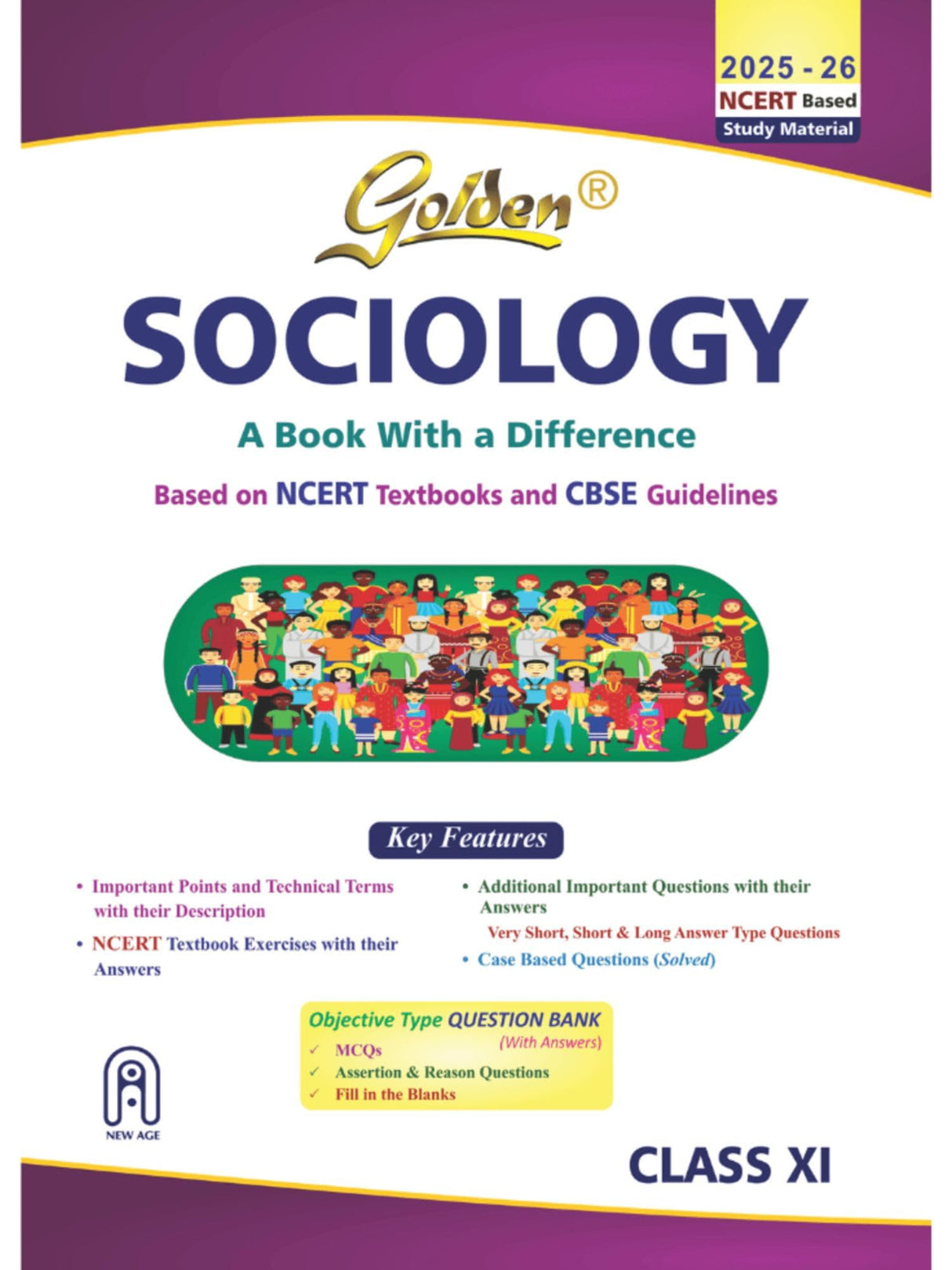 Golden Sociology Class 11 : Based on CBSE Guidelines & NEW NCERT Textbooks For 2026 Final Exams, includes Objective Type Question Bank)