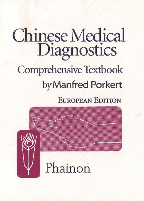 Chinese Medical Diagnostics - Comprehensive Textbook - Retail Maharaj