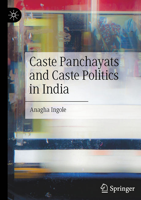 CASTE PANCHAYATS AND CASTE POLITICS IN INDIA - Retail Maharaj