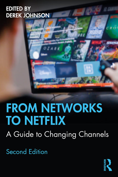 FROM NETWORKS TO NETFLIX: A Guide to Changing Channels - Retail Maharaj