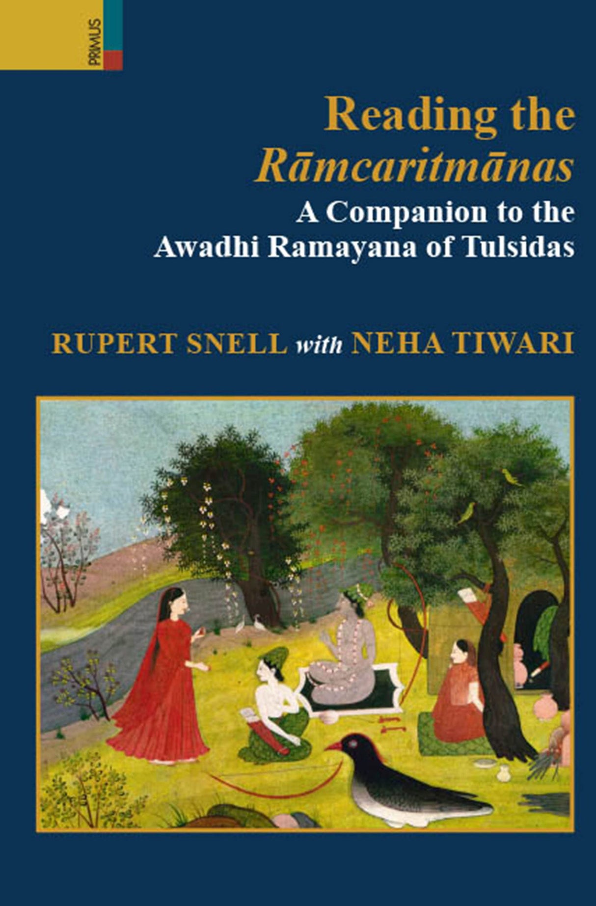 Reading the Ramcaritmanas: A Companion to the Awadhi Ramayana of Tulsidas - Retail Maharaj