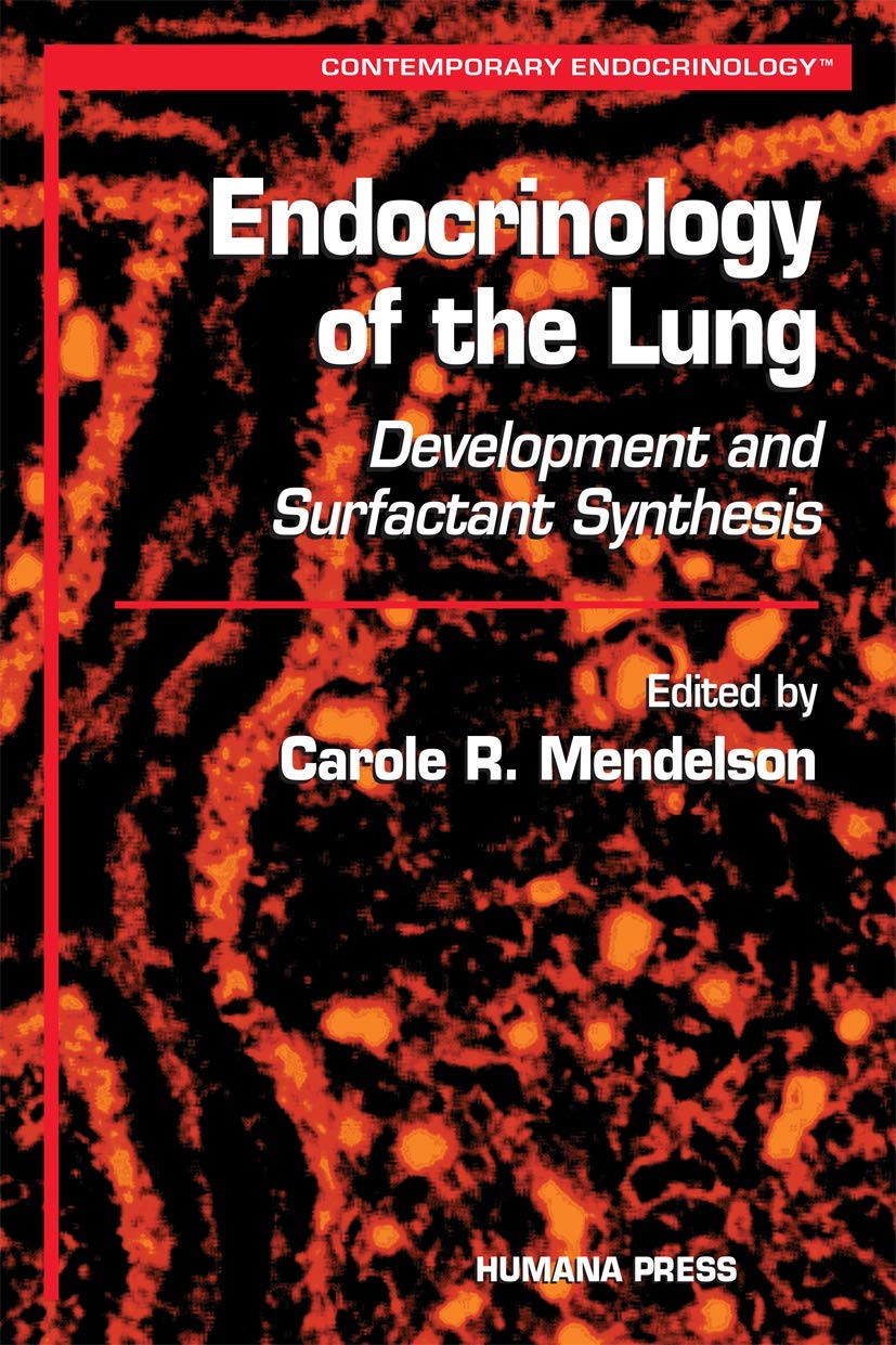 Endocrinology of the Lung: Development and Surfactant Synthesis