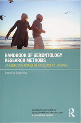 Handbook of Gerontology Research Methods: Understanding successful aging (Research Methods in Developmental Psychology: A Handbook Series) - Retail Maharaj