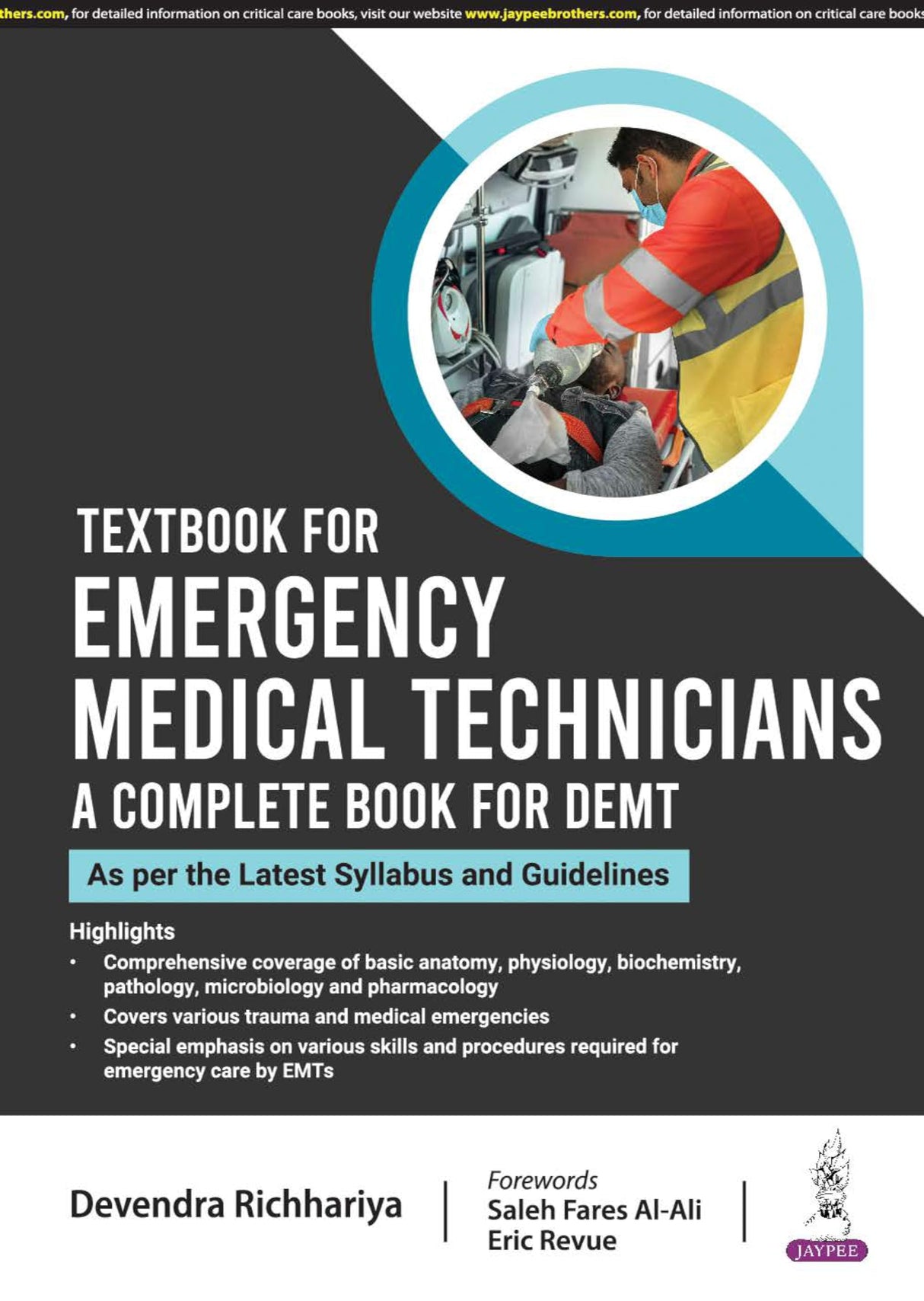 TEXTBOOK FOR EMERGENCY MEDICAL TECHNICIANS A COMPLETE BOOK FOR DEMT (AS PER THE LATEST SYLLABUS AND