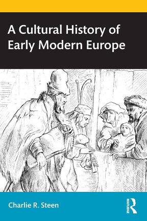 A Cultural History of Early Modern Europe - Retail Maharaj