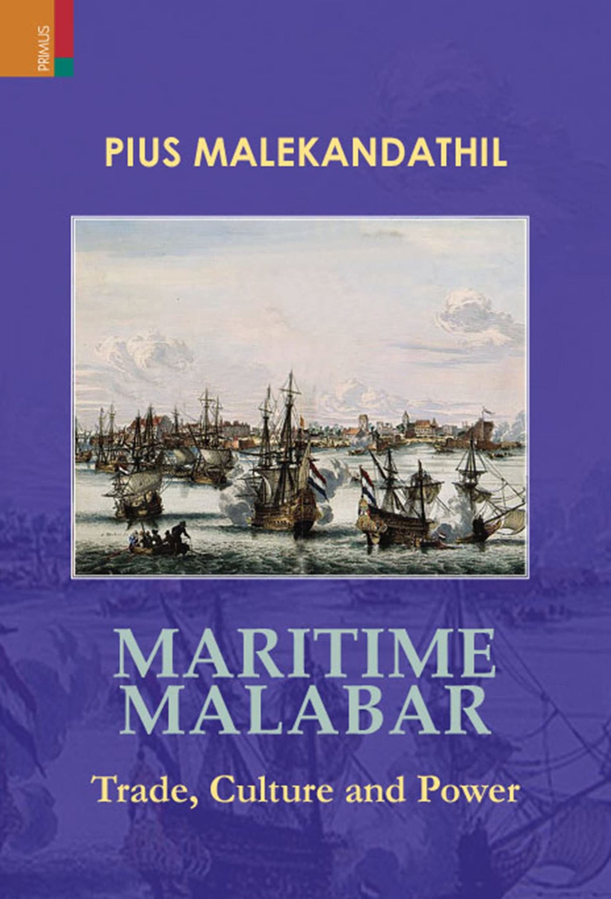 Maritime Malabar: Trade, Culture and Power - Retail Maharaj