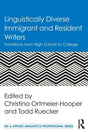 Linguistically Diverse Immigrant and Resident Writers: Transitions from High School to College (ESL & Applied Linguistics Professional Series) - Retail Maharaj