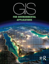 GIS for Environmental Applications: A practical approach - Retail Maharaj