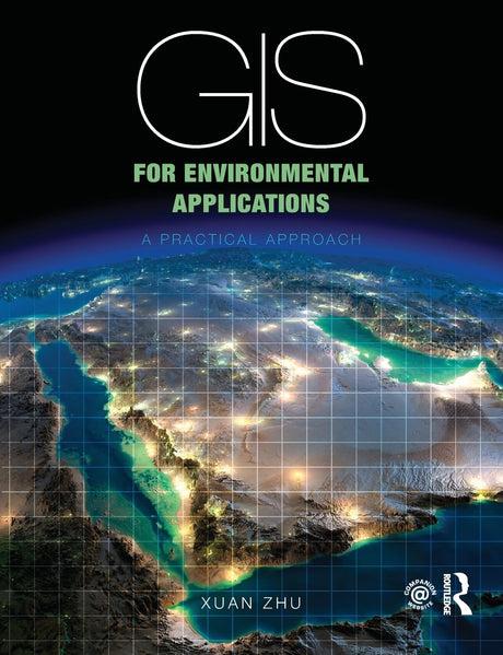GIS for Environmental Applications: A practical approach - Retail Maharaj