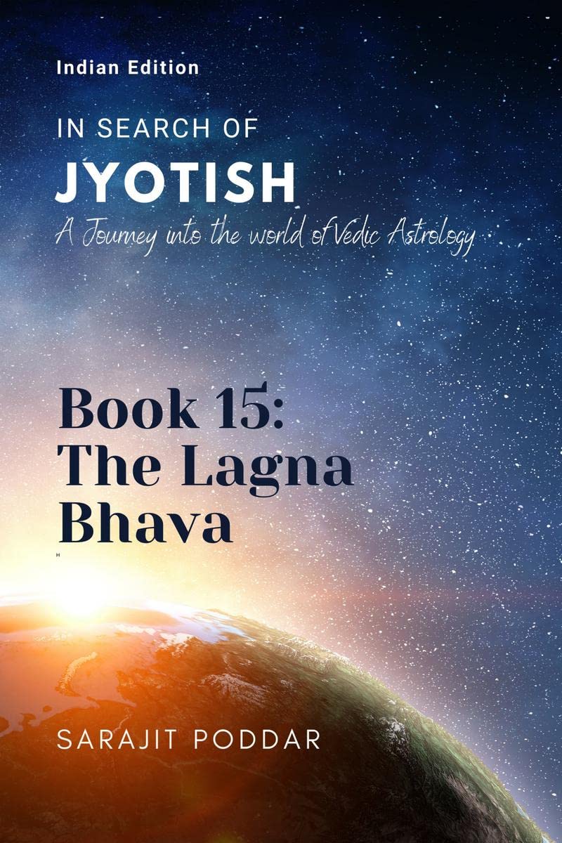 In Search of Jyotish Book 15: The Lagna Bhava [English] By Sarajit Poddar - Retail Maharaj