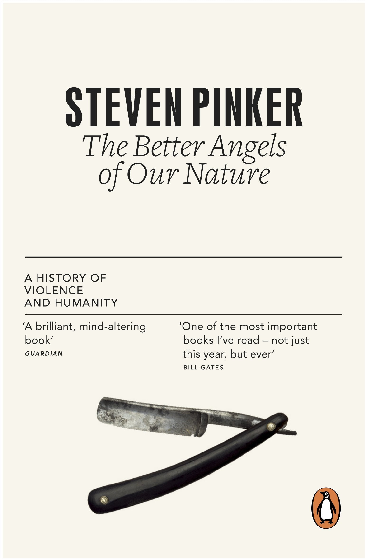 The Better Angels of Our Nature: A History of Violence and Humanity [Paperback] Pinker, Steven