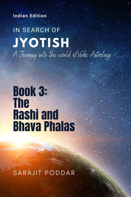 In Search of Jyotish Book 3: The Rasi and Bhava Phalas [English] By Sarajit Poddar - Retail Maharaj