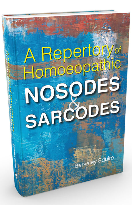A Repertory of Homoeopathic Nosodes & Sarcodes - Retail Maharaj