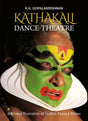 Kathakali Dance-Theatre: A Visual Narrative of Sacred Indian Mime - Retail Maharaj