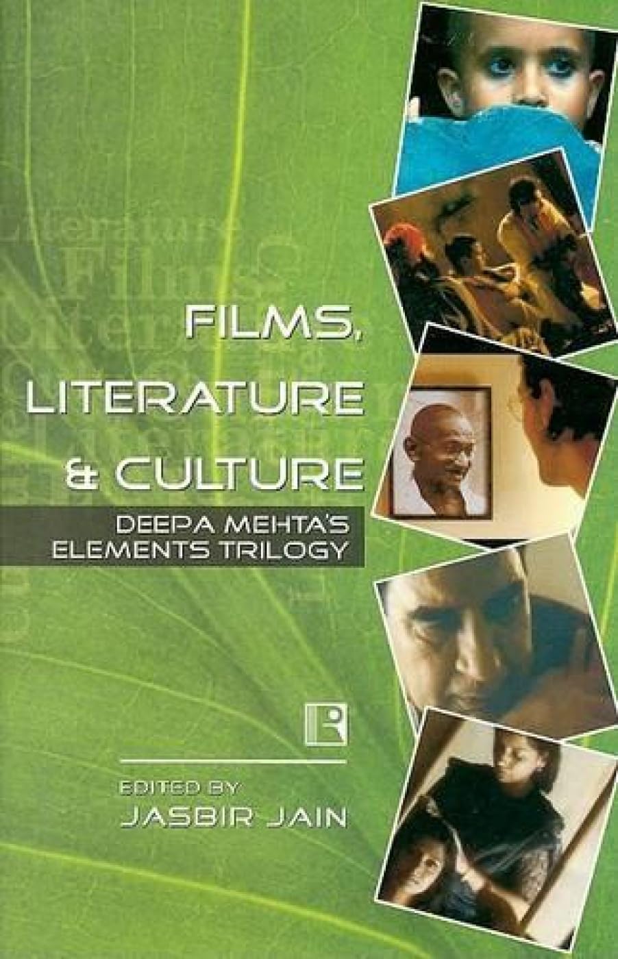 Films, Literature and Culture: Deepa Mehta's Elements Trilogy - Retail Maharaj