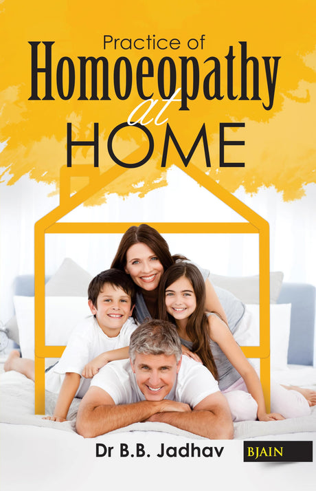 Practice of Homoeopathy at Home - Retail Maharaj