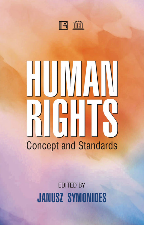 Human Rights: Concept And Standards (Unesco Publication) - Retail Maharaj