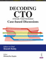 DECODING CTO (CHRONIC TOTAL OCCLUSION) CASE-BASED DISCUSSIONS