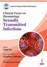 CLINICAL FOCUS ON DERMATOLOGY SEXUALLY TRANSMITTED INFECTIONS
