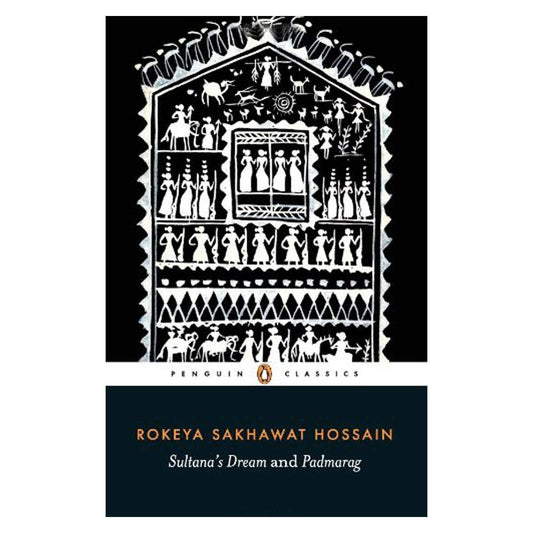 Sultana's Dream and Padmarag [Paperback] Hossain, Rokeya Sakhawat