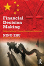 Financial Decision Making: Understanding Chinese Investment Behavior (Routledge Studies in the Modern World Economy) - Retail Maharaj