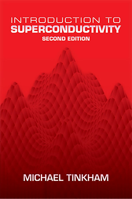Introduction to Superconductivity: v. 1 (Dover Books on Physics) - Retail Maharaj