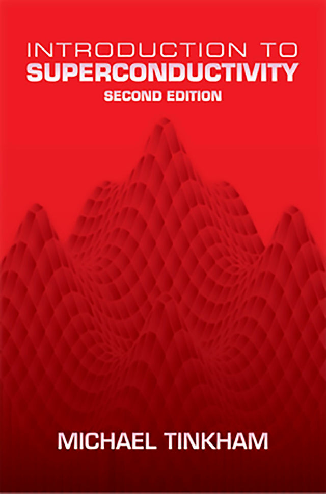 Introduction to Superconductivity: v. 1 (Dover Books on Physics) - Retail Maharaj
