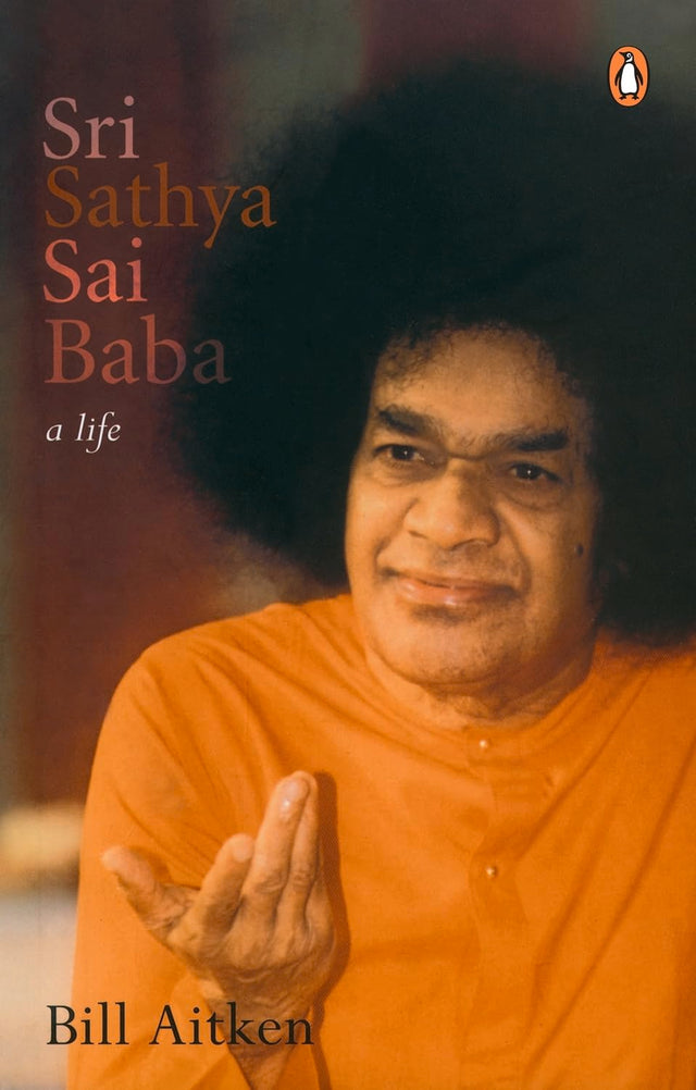 Sri Sathya Sai Baba : A Life - Retail Maharaj