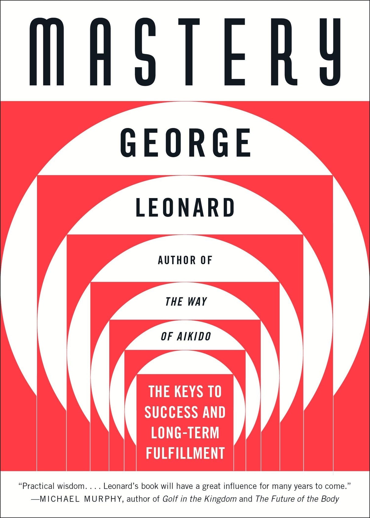 Mastery : The Key to Success & Long Term