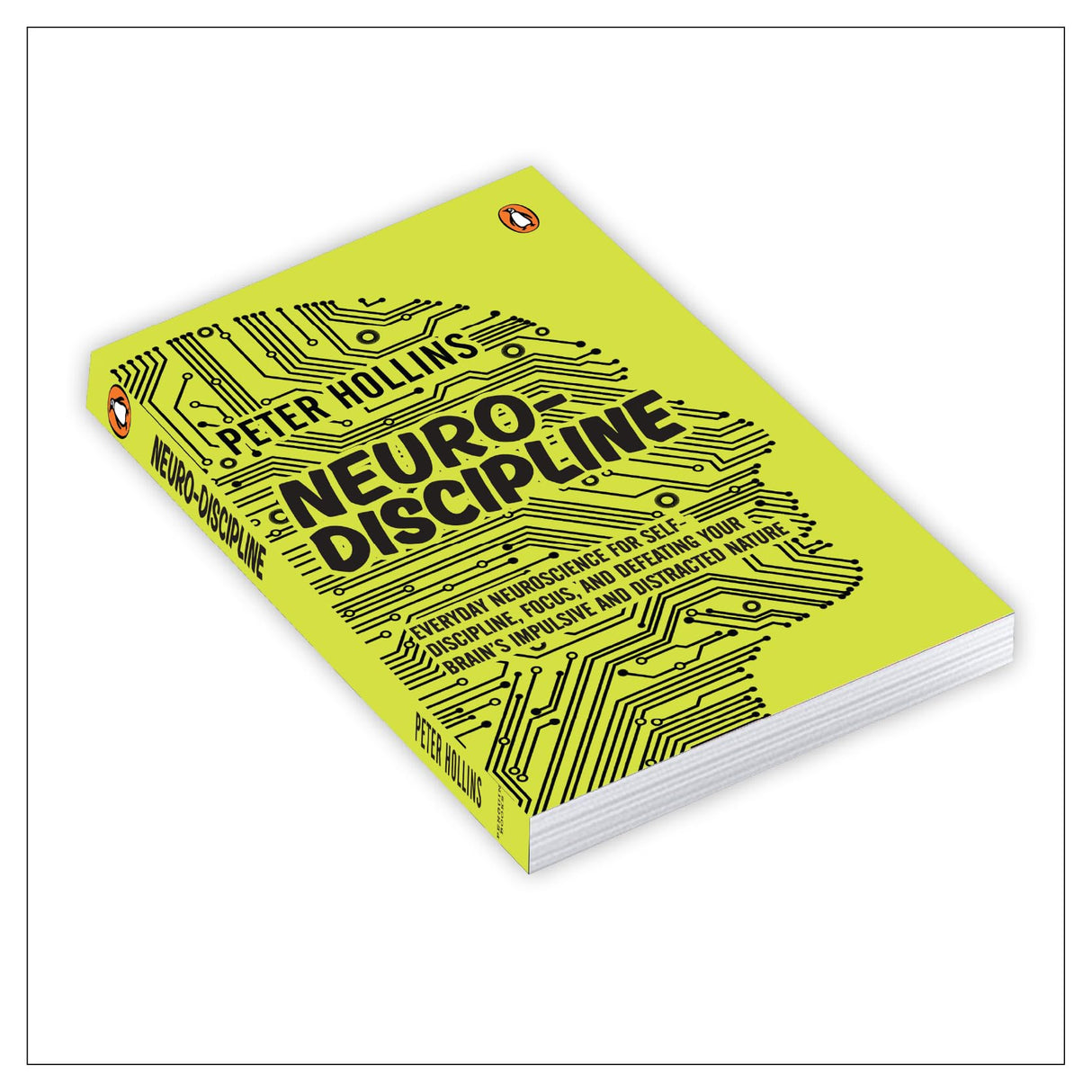 Neuro-Discipline: Everyday Neuroscience for Self-Discipline, Focus, and Defeating Your Brain’s Impulsive and Distracted Nature | A Science-Backed Guide - Retail Maharaj