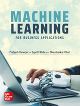Machine Learning for Business Applications | Pratyush Banerjee, Supriti Mishra & Shivashankar Chari | Business Applications Case Studies | Machine Learning Algorithms - Retail Maharaj