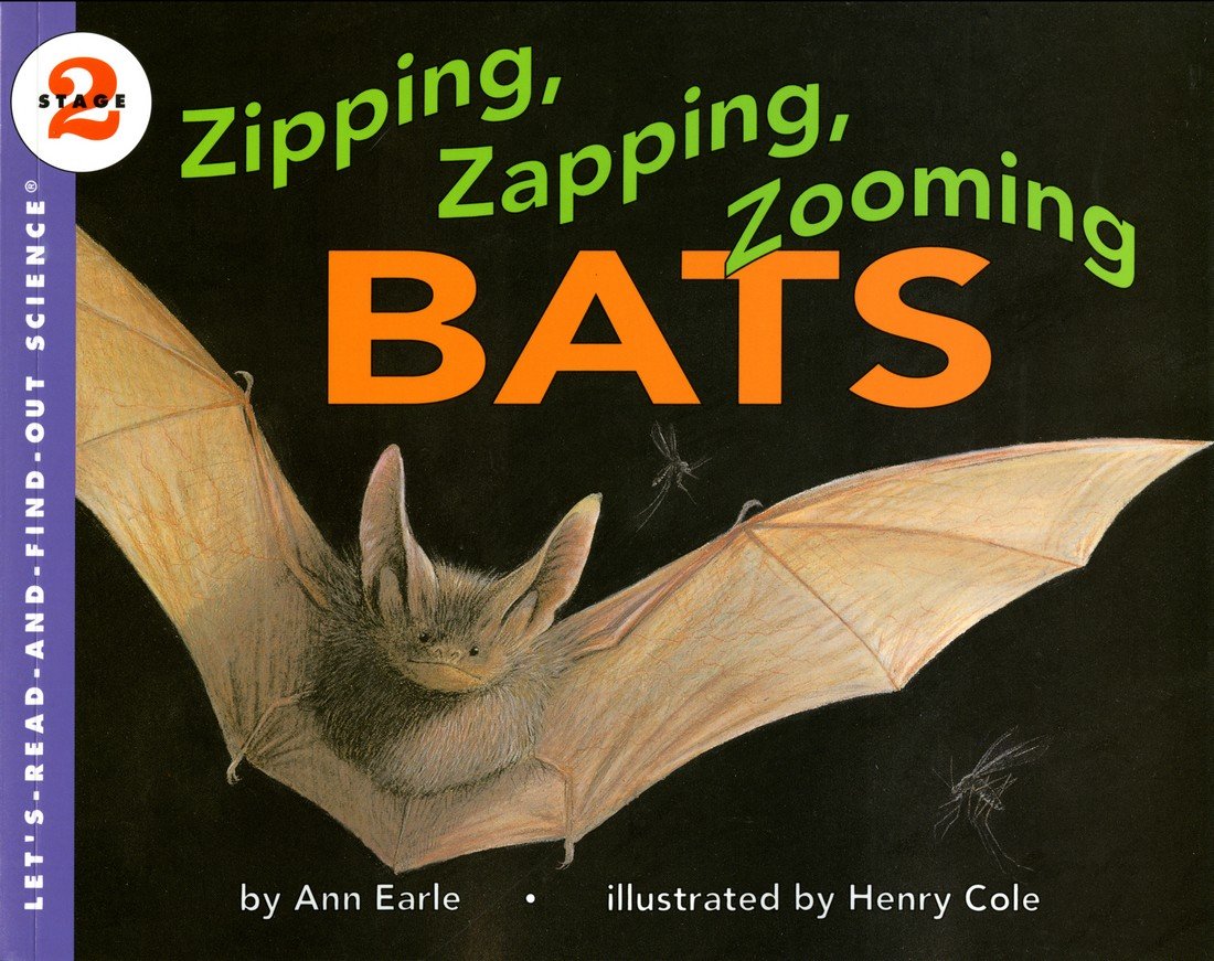 Zipping, Zapping, Zooming Bats: Let's Read and Find out Science -2