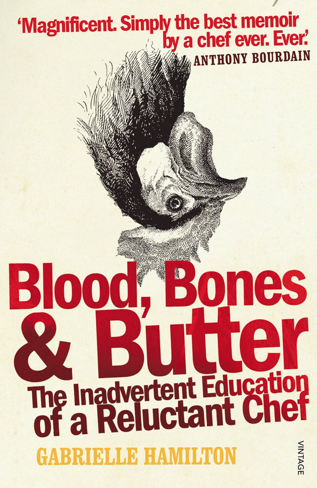 Blood, Bones and Butter: The inadvertent education of a reluctant chef - Retail Maharaj